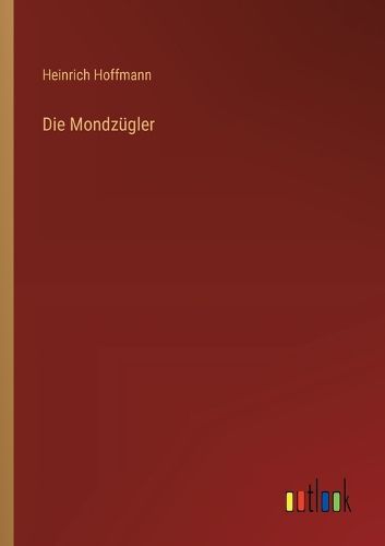 Cover image for Die Mondzuegler