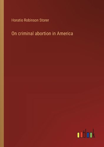 Cover image for On criminal abortion in America