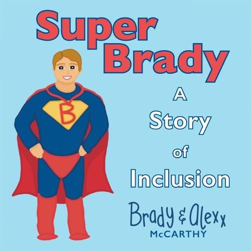 Cover image for SuperBrady: A Story of Inclusion