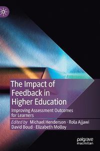 Cover image for The Impact of Feedback in Higher Education: Improving Assessment Outcomes for Learners