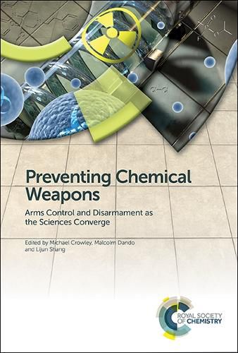 Cover image for Preventing Chemical Weapons: Arms Control and Disarmament as the Sciences Converge