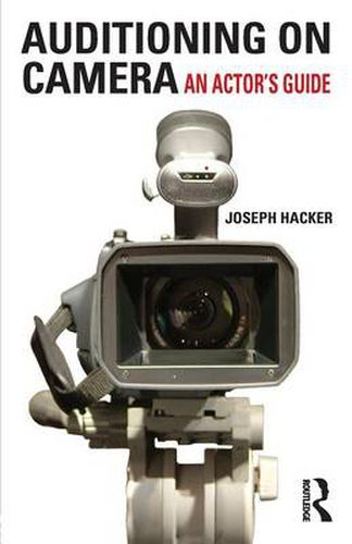 Cover image for Auditioning On Camera: An Actor's Guide