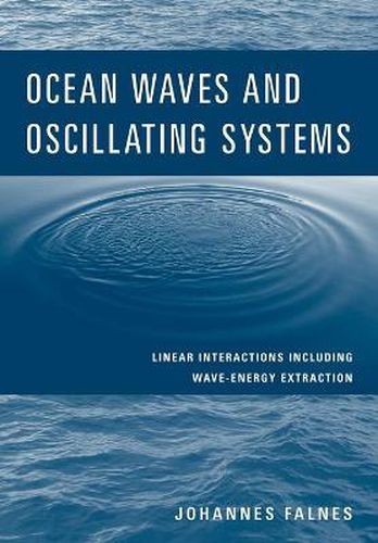 Cover image for Ocean Waves and Oscillating Systems: Linear Interactions Including Wave-Energy Extraction