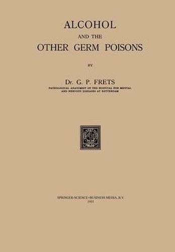 Cover image for Alcohol and the Other Germ Poisons