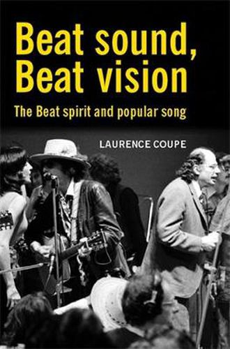 Cover image for Beat Sound, Beat Vision: The Beat Spirit and Popular Song