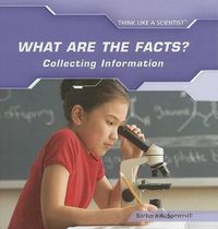 Cover image for What Are the Facts? Collecting Information
