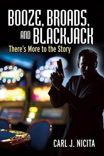 Cover image for Booze, Broads and Blackjack: There's More to the Story