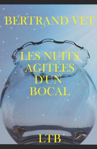 Cover image for Les Nuits Agit es d'Un Bocal