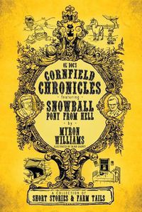 Cover image for Cornfield Chronicles: Featuring Snowball: Pony From Hell