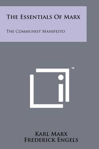 Cover image for The Essentials of Marx: The Communist Manifesto