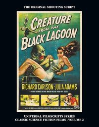 Cover image for Creature from the Black Lagoon (Universal Filmscripts Series Classic Science Fiction)