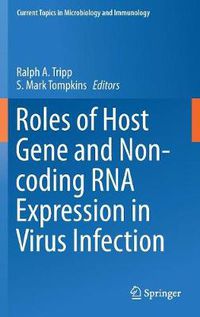 Cover image for Roles of Host Gene and Non-coding RNA Expression in Virus Infection