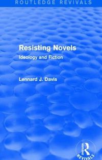 Cover image for Resisting Novels: Ideology and Fiction