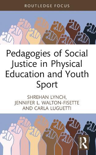 Cover image for Pedagogies of Social Justice in Physical Education and Youth Sport