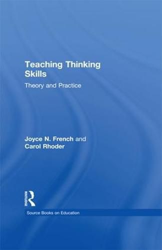 Teaching Thinking Skills: Theory and Practice