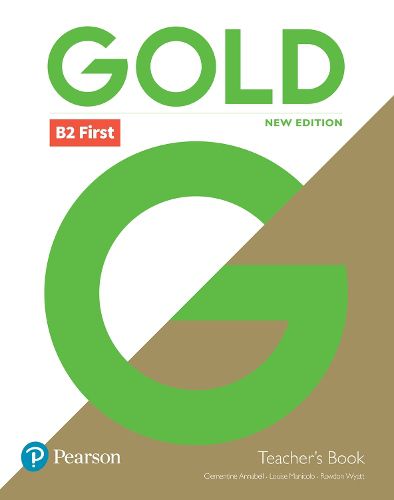 Gold B2 First New Edition Teacher's Book with Portal access and Teacher's Resource Disc Pack