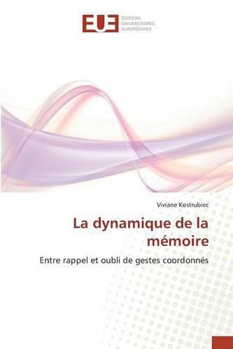 Cover image for La Dynamique de la Memoire
