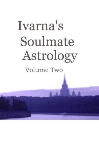 Cover image for Ivarna's Soulmate Astrolgy Volume 2