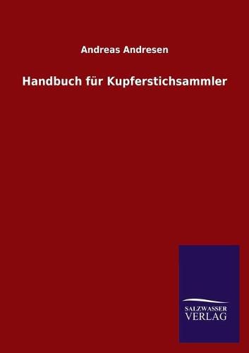 Cover image for Handbuch fur Kupferstichsammler