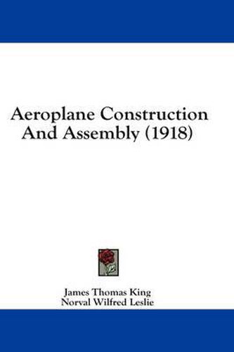 Cover image for Aeroplane Construction and Assembly (1918)