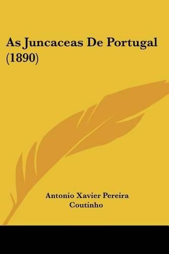 Cover image for As Juncaceas de Portugal (1890)