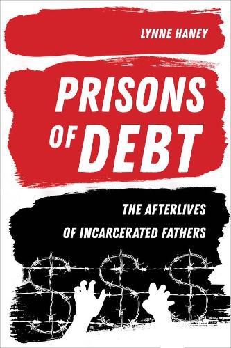 Cover image for Prisons of Debt: The Afterlives of Incarcerated Fathers