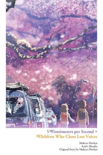 Children Who Chase Lost Voices from Deep Below + 5 Centimeters per Second