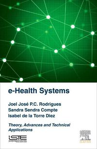 Cover image for e-Health Systems: Theory and Technical Applications