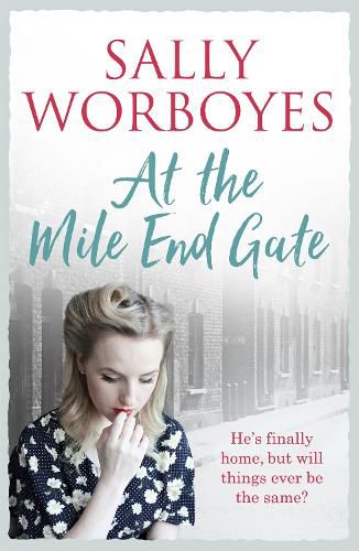 At the Mile End Gate: A romantic saga full of life and set against a dramatic backdrop