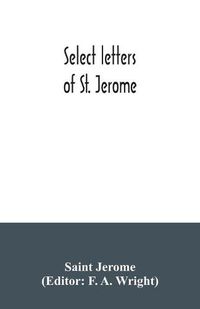 Cover image for Select letters of St. Jerome