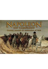 Cover image for Napoleon on Campaign: Classic Images of Napoleon at War