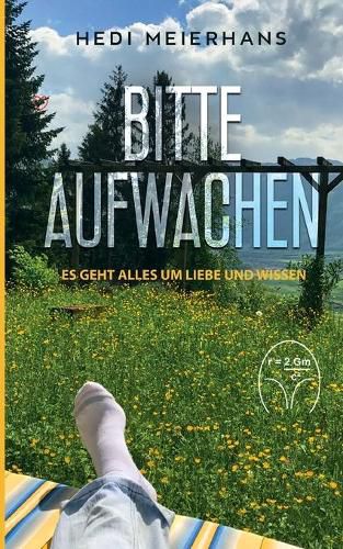 Cover image for Bitte aufwachen: Es geht alles um Liebe und Wissen