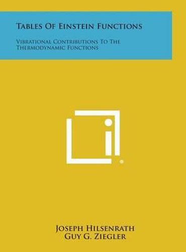 Tables of Einstein Functions: Vibrational Contributions to the Thermodynamic Functions