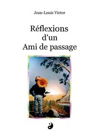 Cover image for Reflexion d'un Ami de passage