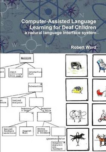 Computer-Assisted Language Learning for Deaf Children: a Natural Language Interface System