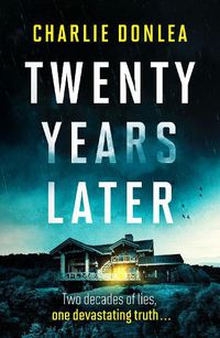 Cover image for Twenty Years Later: An unputdownable cold case murder mystery with a jaw dropping finale