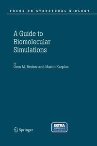 Cover image for Guide to Biomolecular Simulations