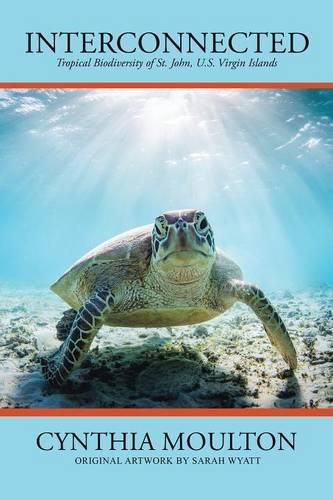 Cover image for Interconnected: Tropical Biodiversity of St. John, U.S. Virgin Islands