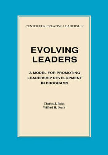 Cover image for Evolving Leaders: A Model for Promoting Leadership Development in Programs