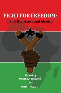 Cover image for Fight for Freedom: Black Resistance and Identity