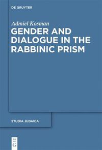Cover image for Gender and Dialogue in the Rabbinic Prism