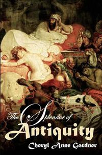 Cover image for The Splendor of Antiquity