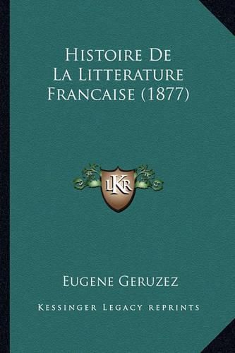 Histoire de La Litterature Francaise (1877)