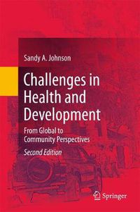 Cover image for Challenges in Health and Development: From Global to Community Perspectives