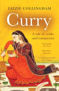 Cover image for Curry: A Tale of Cooks and Conquerors