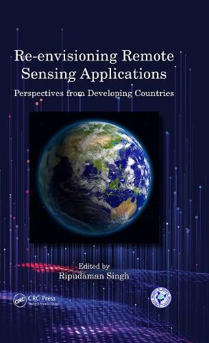 Cover image for Re-envisioning Remote Sensing Applications: Perspectives from Developing Countries