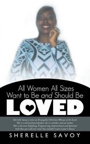 Cover image for All Women All Sizes Want to Be and Should Be Loved