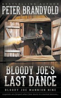 Cover image for Bloody Joe's Last Dance