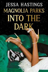 Cover image for Magnolia Parks: Into the Dark