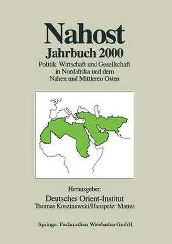 Cover image for Nahost Jahrbuch 2000: Politik, Wirtschaft und Gesellschaft in Nordafrika und dem Nahen und Mittleren Osten